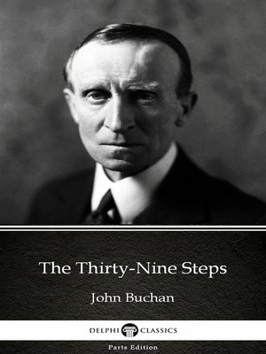 cover image of The Thirty-Nine Steps by John Buchan--Delphi Classics (Illustrated)